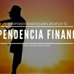 5 consejos para lograr la independencia financiera
