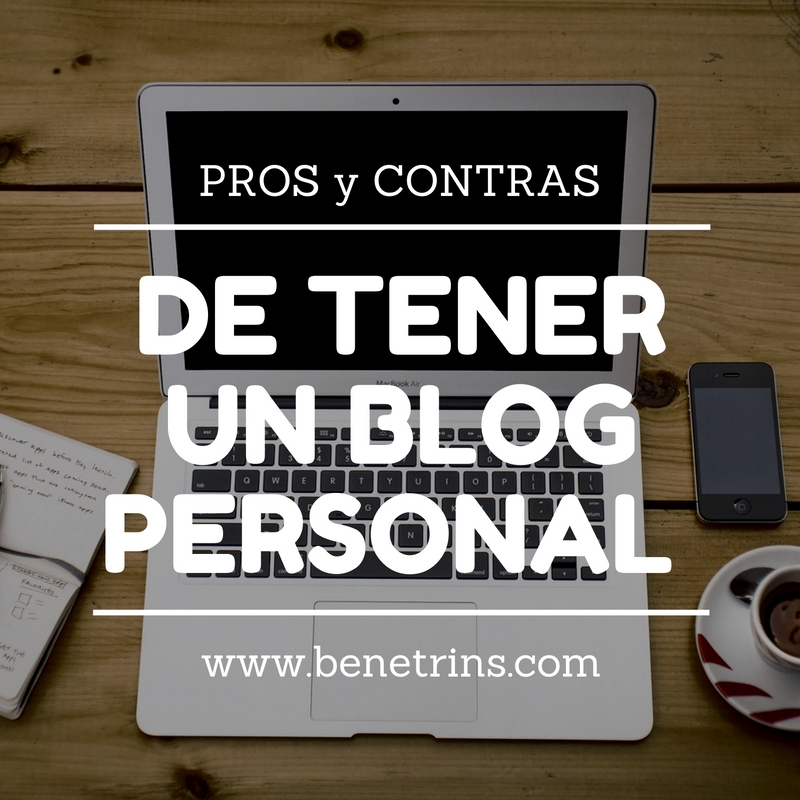 Pros y contras de tener un blog personal
